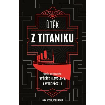UNIVERSUM Útěk z Titaniku UNIVERSUM Útěk z Titaniku