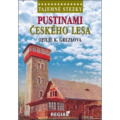 Regia Pustinami Českého lesa Regia Pustinami Českého lesa
