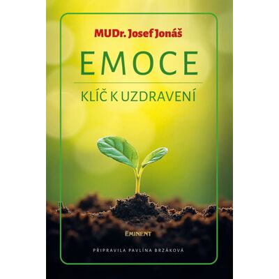 EMINENT Emoce: Klíč k uzdravení EMINENT Emoce: Klíč k uzdravení