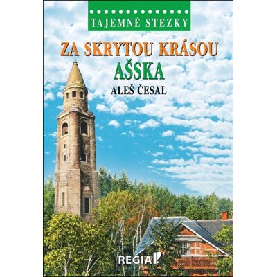 Regia Za skrytou krásou Ašska Regia Za skrytou krásou Ašska