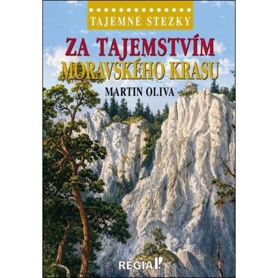 Regia Za tajemstvím Moravského krasu Regia Za tajemstvím Moravského krasu