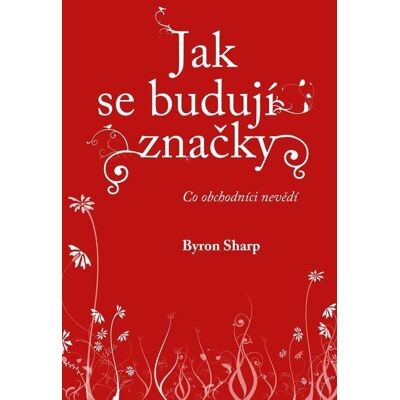 Via Jak se budují značky Co obchodníci nevědí Via Jak se budují značky Co obchodníci nevědí