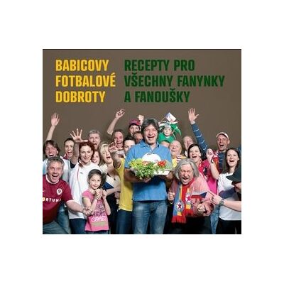 EMINENT Babicovy fotbalové dobroty: Recepty pro všechny fanynky a fanoušky EMINENT Babicovy fotbalové dobroty: Recepty pro všechny fanynky a fanoušky