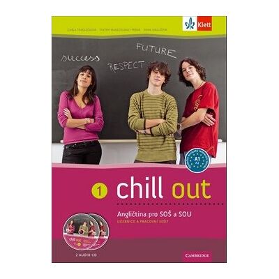 Klett Chill out 1 Angličtina pro SOŠ a SOU: Učebnice a pracovní sešit Klett Chill out 1 Angličtina pro SOŠ a SOU: Učebnice a pracovní sešit