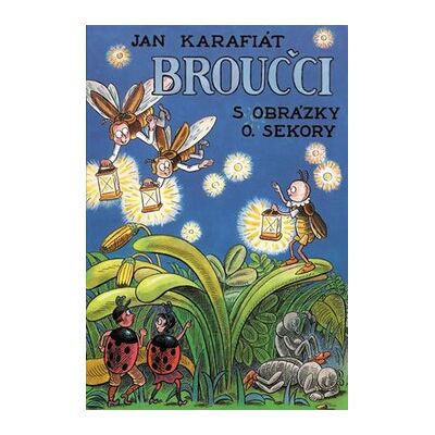 OMEGA Broučci: S obrázky O. Sekory OMEGA Broučci: S obrázky O. Sekory