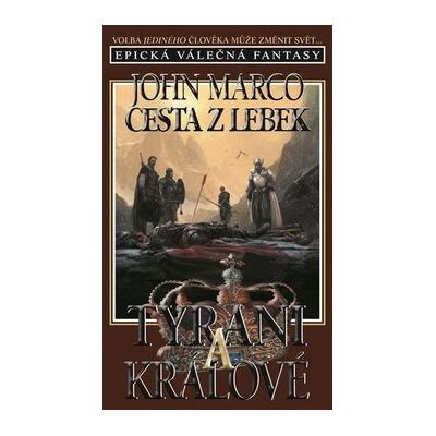 Banshies Cesta z lebek Tyrani a králové: Epická válečná fantasy Banshies Cesta z lebek Tyrani a králové: Epická válečná fantasy
