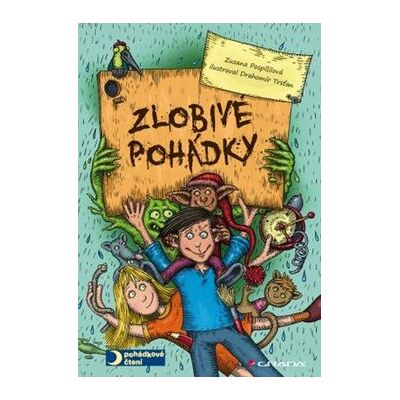 Grada Zlobivé pohádky Grada Zlobivé pohádky