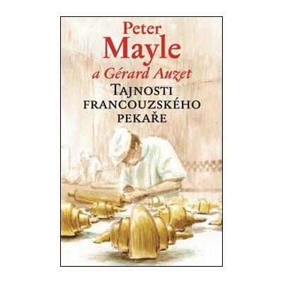 Argo Tajnosti francouzského pekaře Argo Tajnosti francouzského pekaře