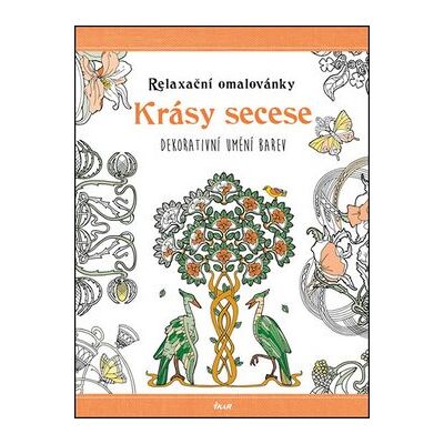 Ikar Relaxační omalovánky Krásy secese: Dekorativní umění barev Ikar Relaxační omalovánky Krásy secese: Dekorativní umění barev