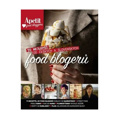 Apetit To nejlepší od českých a slovenských food blogerů Apetit To nejlepší od českých a slovenských food blogerů