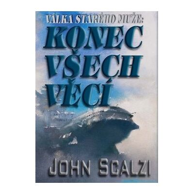 Classic Válka starého muže Konec všech věcí Classic Válka starého muže Konec všech věcí