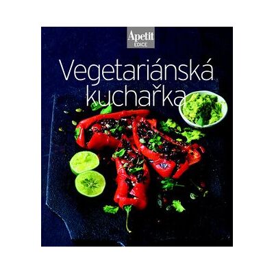 Apetit Vegetariánská kuchařka Apetit Vegetariánská kuchařka