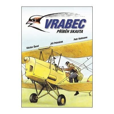 XYZ Vrabec: Příběh skauta XYZ Vrabec: Příběh skauta