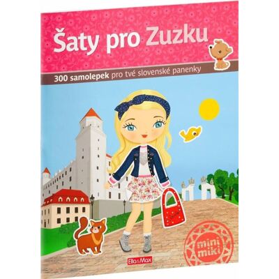 Ella & Max Šaty pro ZUZKU – Kniha samolepek Ella & Max Šaty pro ZUZKU – Kniha samolepek
