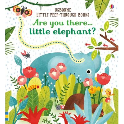 Usborne Are you there little elephant? Usborne Are you there little elephant?