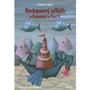 Albatros Nedopsaný příběh o Pohádkáři a Paní V. Albatros Nedopsaný příběh o Pohádkáři a Paní V.