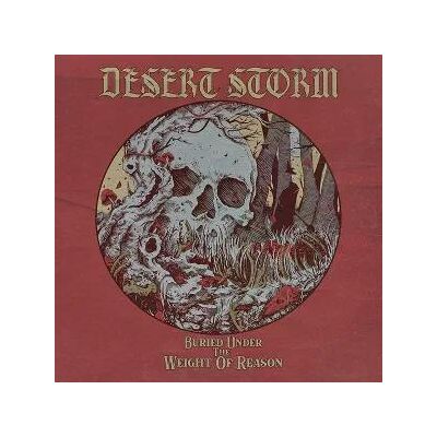 Desert Storm - Buried Under the Weight of Reason Lp Vinyl Desert Storm - Buried Under the Weight of Reason Lp Vinyl