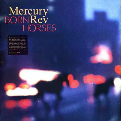 Mercury Rev - Born Horses Lp Vinyl Mercury Rev - Born Horses Lp Vinyl