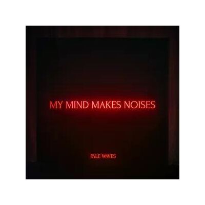 Pale Waves - My Mind Makes Noises Lp Vinyl Pale Waves - My Mind Makes Noises Lp Vinyl