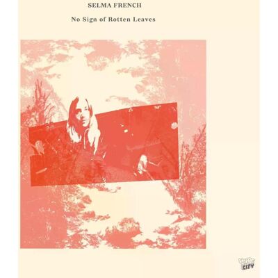 Selma French Bolstad - No Sign Of Rotten Leaves Lp Vinyl Selma French Bolstad - No Sign Of Rotten Leaves Lp Vinyl