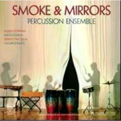 Smoke Mirrors Percussion Ensemble - Smoke Mirrors Lp Vinyl Smoke Mirrors Percussion Ensemble - Smoke Mirrors Lp Vinyl