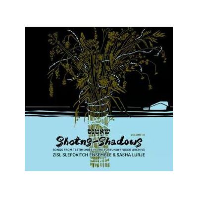 Zisl Slepovitch Ensemble Sasha Lurje - Shotns - Shadows Lp Vinyl Zisl Slepovitch Ensemble Sasha Lurje - Shotns - Shadows Lp Vinyl