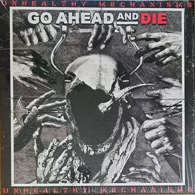 Go Ahead And Die - Unhealthy Mechanisms Lp Vinyl Go Ahead And Die - Unhealthy Mechanisms Lp Vinyl