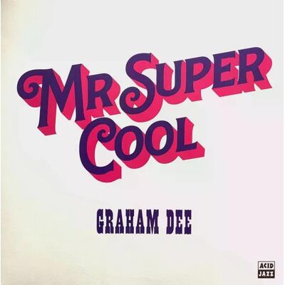 Graham Dee - Mr Super Cool Lp Vinyl Graham Dee - Mr Super Cool Lp Vinyl