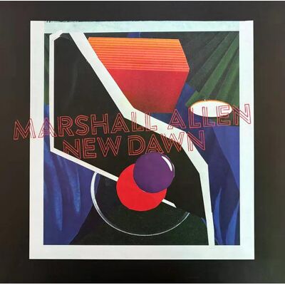 Marshall Allen - New Dawn Lp Vinyl Marshall Allen - New Dawn Lp Vinyl
