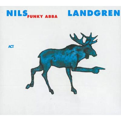 Nils Landgren Funk Unit - Funky Abba Cd Nils Landgren Funk Unit - Funky Abba Cd