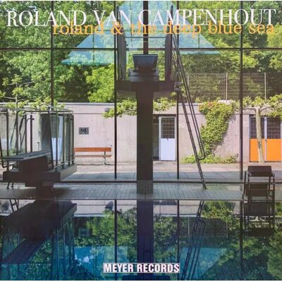 Van Campenhout - Roland The Deep Blue Sea Lp Vinyl Van Campenhout - Roland The Deep Blue Sea Lp Vinyl
