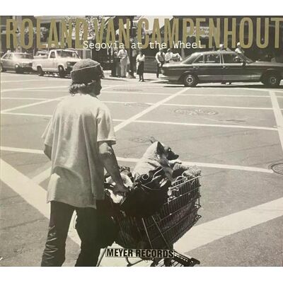 Roland Van Campenhout - Segovia At The Wheel Cd Roland Van Campenhout - Segovia At The Wheel Cd