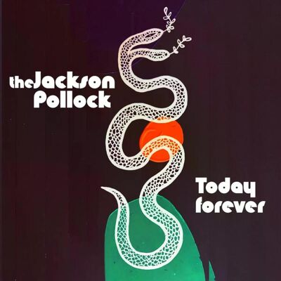 The Jackson Pollock - Today Forever Lp Vinyl The Jackson Pollock - Today Forever Lp Vinyl