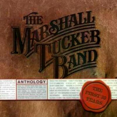 The Marshall Tucker Band - Anthology The First 30 Years Cd The Marshall Tucker Band - Anthology The First 30 Years Cd