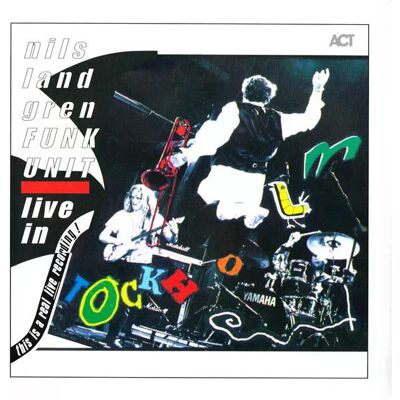 Nils Landgren Funk Unit - Live In Stockholm Lp Vinyl Nils Landgren Funk Unit - Live In Stockholm Lp Vinyl
