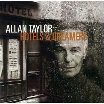 Allan Taylor - Hotels Dreamers Cd Allan Taylor - Hotels Dreamers Cd