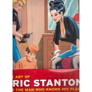The art of Eric Stanton for the man who knows his place The art of Eric Stanton for the man who knows his place