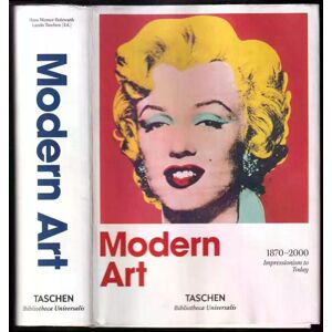 Modern Art 1870-2000 Impressionism to Today Modern Art 1870-2000 Impressionism to Today