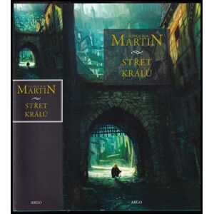 George R. R Martin Střet králů George R. R Martin Střet králů