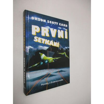 Card Orson Scott - První setkání Card Orson Scott - První setkání