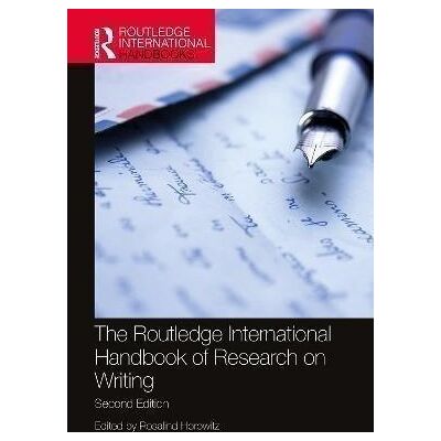 The Routledge International Handbook of Research on Writing Horowit The Routledge International Handbook of Research on Writing Horowit