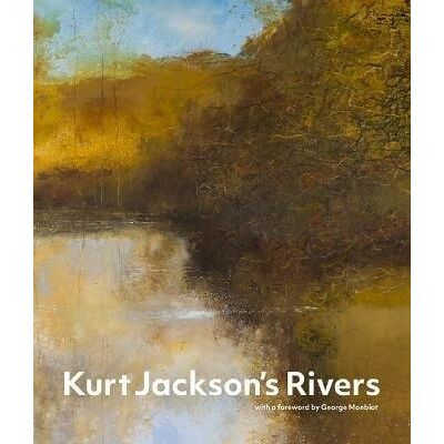 Kurt Jacksons Rivers Jackson Kurt 2024 Kurt Jacksons Rivers Jackson Kurt 2024