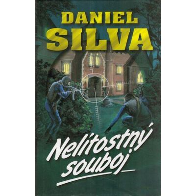 Nelítostný souboj - Daniel Silva Nelítostný souboj - Daniel Silva