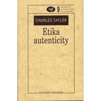 Etika autenticity - Charles Taylor Etika autenticity - Charles Taylor