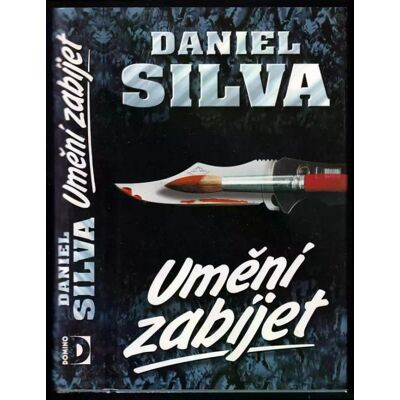Daniel Silva Umění zabíjet Daniel Silva Umění zabíjet