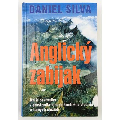 Daniel Silva Anglický zabijak Daniel Silva Anglický zabijak