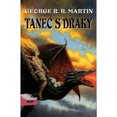 Tanec s draky - George R. R Martin Dominika Křesťanová Tanec s draky - George R. R Martin Dominika Křesťanová