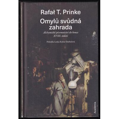 Rafał Prinke Omylů svůdná zahrada Rafał Prinke Omylů svůdná zahrada