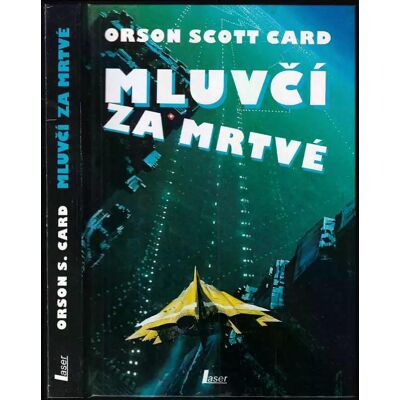 Orson Scott Card Mluvčí za mrtvé Orson Scott Card Mluvčí za mrtvé