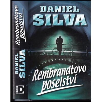 Daniel Silva Rembrandtovo poselství Daniel Silva Rembrandtovo poselství